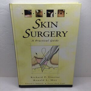 Vintage 1998 Skin Surgery A Practical Guide Richard P Usatine Ronald L Moy MD